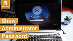 [2024]How to Show Administrator Password? Reset Administrator Password When Locked Out of Windows 10