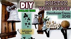 DOLLAR TREE DIY | RUSTIC WALL SCONCE | BELLS| FARMHOUSE HOME DECOR