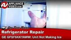 GE Refrigerator Repair - Not Making Ice - Ice maker