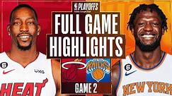 Miami Heat vs. New York Knicks Full Game 2 Highlights | May 2 | 2022-2023 NBA Playoffs