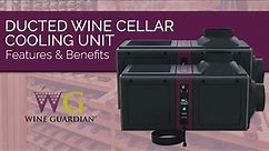 Wine Guardian Ducted Wine Cellar Cooling Unit - Features & Benefits | Sentinel Series