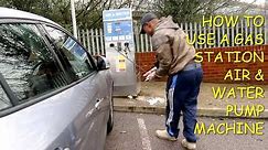HOW TO USE A GAS STATION AIR & WATER PUMP MACHINE