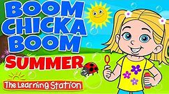 Boom Chicka Boom 😎 Summer Dance Song for Kids 😎 Brain Breaks 😎 Kids Songs by The Learning Station