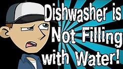 My Dishwasher is Not Filling with Water!
