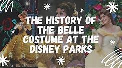The History of the Belle Costume in the Disney Parks