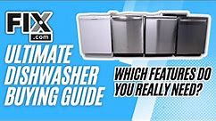 Find Out What Features You Need for The Perfect Dishwasher! | FIX.com