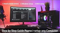 ANO ang gagawin PAGKATAPOS mag-build ng Computer - Step by Step Guide Paano iSetup ang Gaming PC