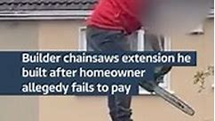 Builder chainsaws extension he built after homeowner allegedly fails to pay . . . . . #ITVnews #news #UK #dublin #ireland #home #extension #roof #london ♻️ @itvnews | Imjustnews