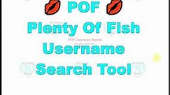 POF Username Search - Search Plenty Of Fish by Username