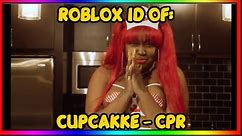 CUPCAKKE - CPR ROBLOX MUSIC ID/CODE *JANUARY 2022* *WORKING*