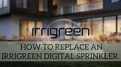 How to Replace an Irrigreen Sprinkler Head