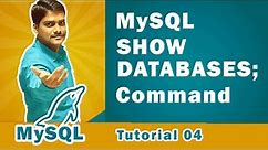 MySQL SHOW DATABASES Command | How to Show a List of All Databases in MySQL - MySQL Tutorial 04