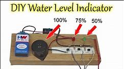 How to Make Water Level Indicator for Water Tank | Save Water Save Life | DIY Water Level Indicator