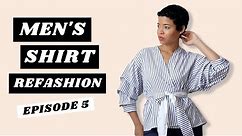 Men's Shirt Refashion | DIY Ruched Sleeves Wrap Top + 3 Ways to Wear (Episode 5)