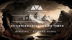 Epic build up music / action / changing tempo - Uprising
