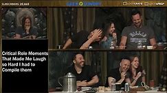 Critical Role Moments That Made Me Laugh so Hard I had to Compile them