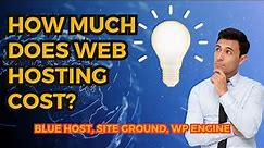Cost of Hosting a Website | How Much Does Web Hosting Cost?