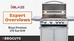 Blaze Premium LTE Gas Grill Expert Review