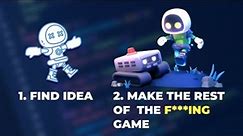 The 6 Steps to Create Your First Game