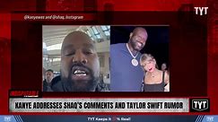 Kanye West Responds To Shaq's Comments, Sheds Light On Taylor Swift Rumor
