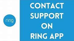 How to Contact Support on Ring App 2024