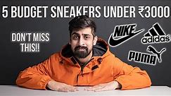 5 BUDGET SNEAKERS UNDER ₹3000 | INDIA