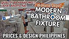 CW HOME DEPOT | BATHROOM fixture! (TOILET, SHOWER, FAUCET, BATH TUB) prices & design philippines