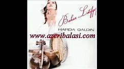 Bahar Letifqizi - Harda Qaldin www.azeribalasi.com