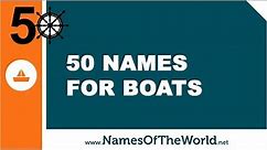 50 boat names - the best names for your boat - www.namesoftheworld.net