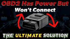 Obd2 Has Power But Won’t Connect |Obd2 Has No Power Solution |OBD-II Port Not Working |