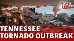 Tennessee Tornado Live | At Least Six Dead In Tennessee Tornadoes | U.S. News LIVE | Tennessee Storm