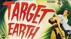 TARGET EARTH (1954) Classic 50's Sci-Fi, Richard Denning, Virginia Grey, Science Fiction Full Movie