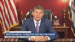 Sen. Manchin announces $50 million grant for New Boston Metal Facility in Weirton