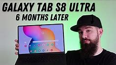 Samsung Galaxy Tab S8 Ultra Review: 6 Months Later