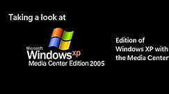 Taking a look at Windows XP Media Center Edition 2005