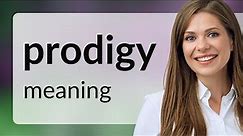 Understanding the Word "Prodigy"