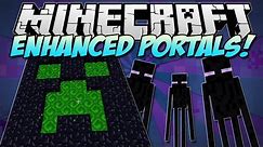 Minecraft | ENHANCED PORTALS! (Creeper Portal!) | Mod Showcase [1.5.1]