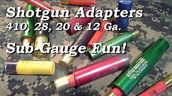 Little Skeeters, Shotgun Subcaliber, Subgauge, Adapters, .410, 28, 20, 12 Gauge, Smoothbore, Fun!