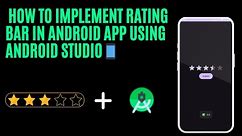 How To Implement Rating Bar in Android App using Android Studio || Android Tutorial For Beginners📱✅
