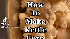 How To Make Kettle Corn! Learn how to make sweet and salty kettle corn like a BOSS