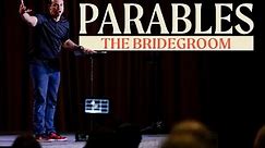 Parables: The Bridegroom