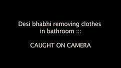 DESI BHABHI Removing her clothes in Bathroom - video Dailymotion
