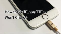 How to Fix iPhone 7 Plus Won’t Charge Problem