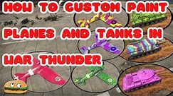 WAR THUNDER [TUTORIAL] How To Paint Your Own Custom Plane And Tank Skins on PC