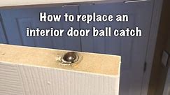 Dad Replaces Interior Door Ball Catch