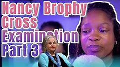 Nancy Brophy Part 3 Cross examination trial watch