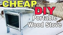 DIY Wood Burning Tent Stove! CHEAP packable home made hot tent stove!!