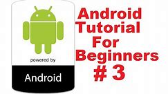 Android Tutorial for Beginners 3 # Building Your First Android App (Hello World Example)