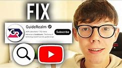 How To Fix YouTube Channel Not Showing Up In Search | Make YouTube Channel Searchable