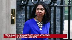 UK Latest: Sunak Fires Home Secretary Suella Braverman | Haystack News